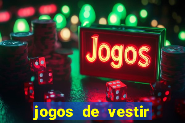 jogos de vestir anos 2000